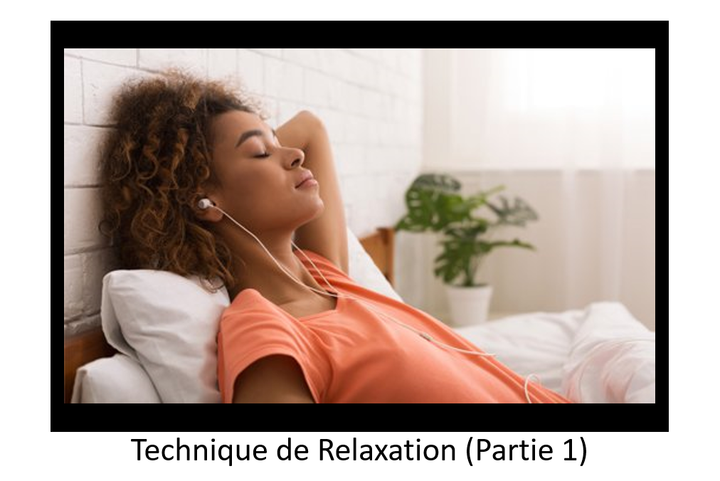 Techniques de Relaxation pour Soulager le Stress (Partie 1)